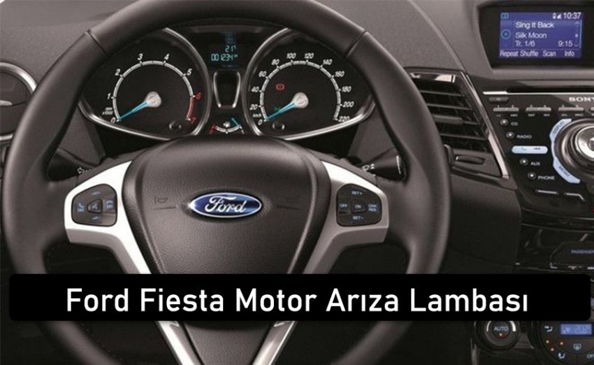 Ford Fiesta Motor Arıza Lambası